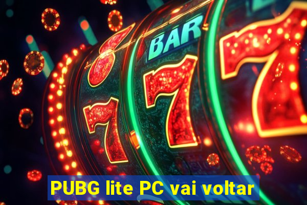 PUBG lite PC vai voltar